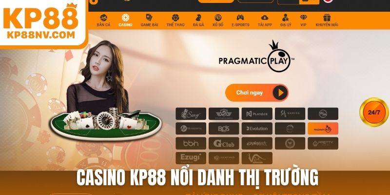 Casino KP88 nổi danh thị trường