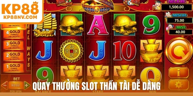 Quay thưởng slot thần tài dễ dàng