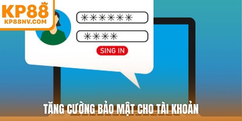 Tăng cường bảo mật cho tài khoản